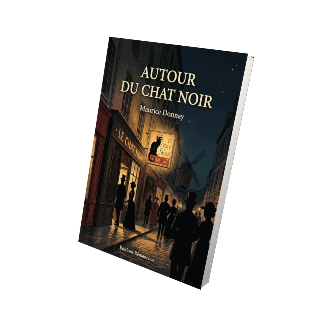 Livre Autour du Chat Noir par Maurice Donnay - Vue 3D - Editions Remanence