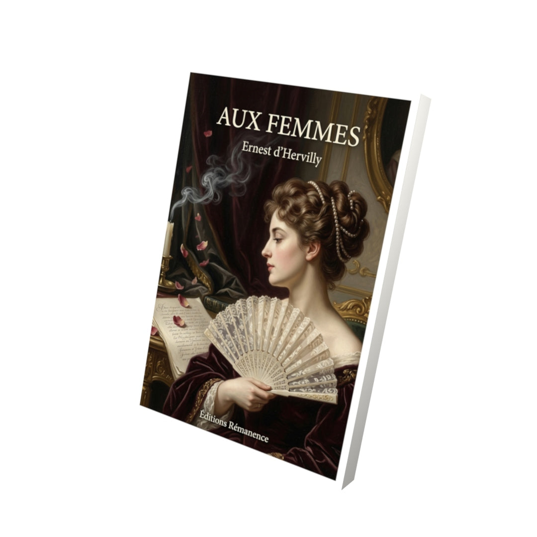 Livre Aux femmes par Ernest d’Hervilly - Vue 3D - Editions Remanence