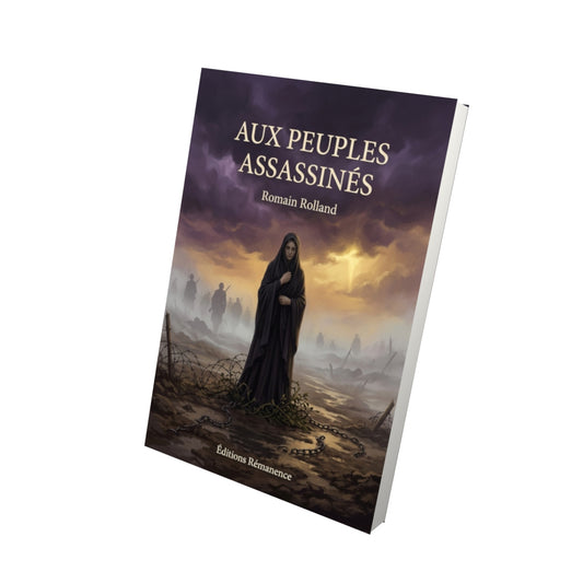 Livre Aux peuples assassinés par Romain Rolland - Vue 3D - Editions Remanence