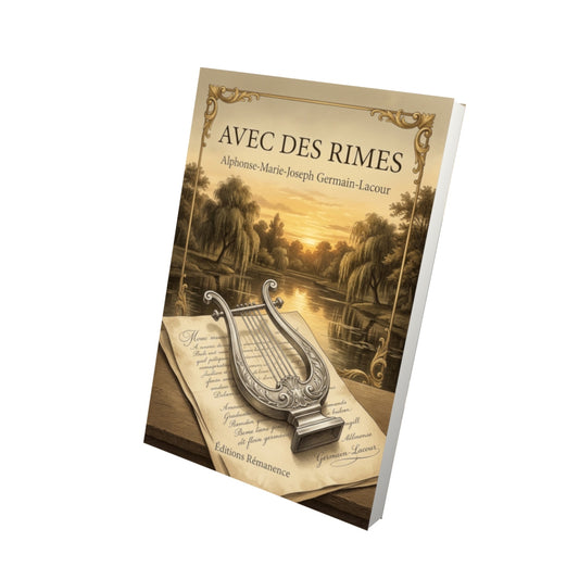 Livre Avec des rimes par Alphonse-Marie-Joseph Germain-Lacour - Vue 3D - Editions Remanence