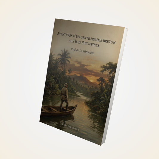 Livre Aventures d'un Gentilhomme Breton aux îles Philippines - Paul de La Gironière - Couverture 3D