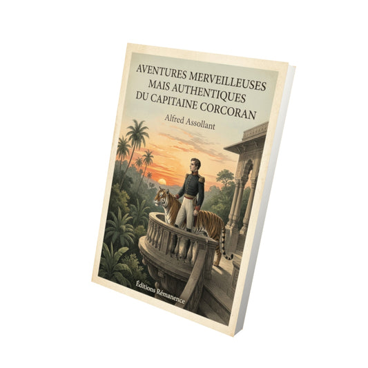 Livre Aventures merveilleuses mais authentiques du capitaine Corcoran - Alfred Assollant - Vue 3D - Editions Remanence