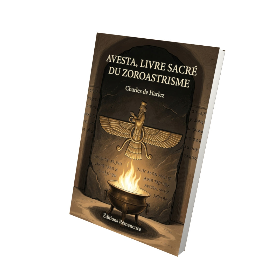 Livre Avesta, livre sacré du Zoroastrisme par Charles de Harlez - Vue 3D - Editions Remanence