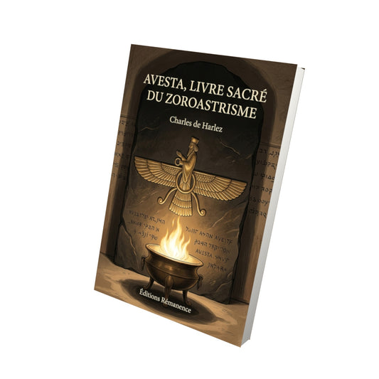 Livre Avesta, livre sacré du Zoroastrisme par Charles de Harlez - Vue 3D - Editions Remanence