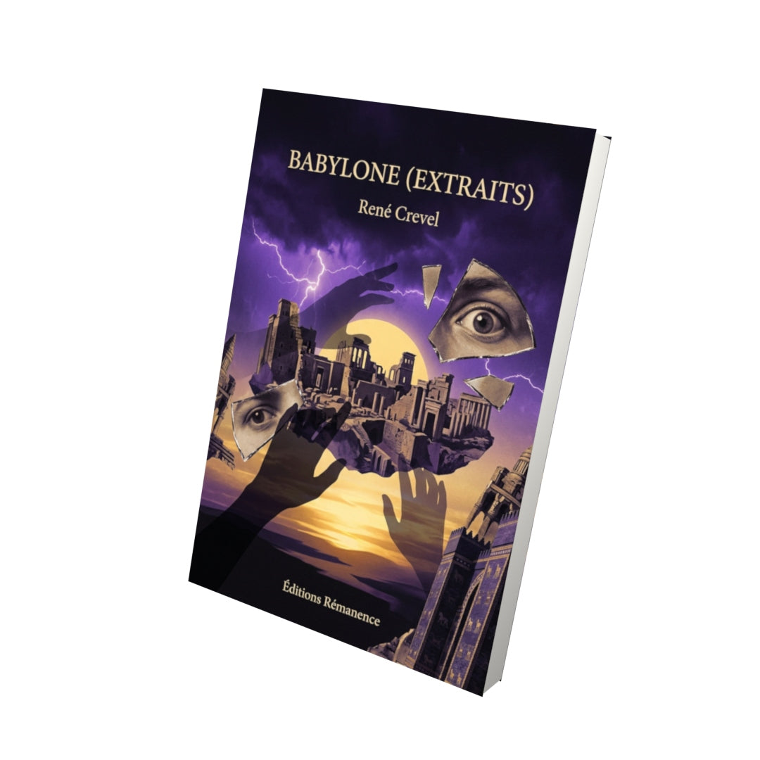 Livre Babylone (extraits) par René Crevel - Vue 3D - Editions Remanence