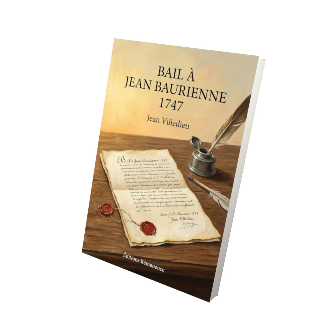 Livre Bail à Jean BAURIENNE 1747 par Jean Villedieu - Vue 3D - Editions Remanence