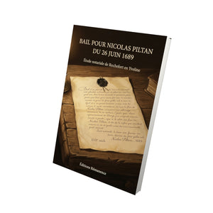Bail pour Nicolas Piltan du 26 juin 1689 - Étude notariale de Rochefort en Yveline