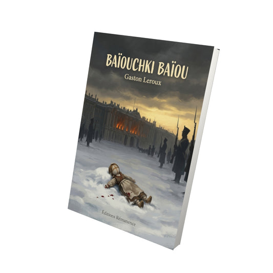 Livre Baïouchki Baïou par Gaston Leroux - Vue 3D - Editions Remanence
