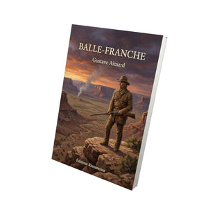 Balle-Franche - Gustave Aimard