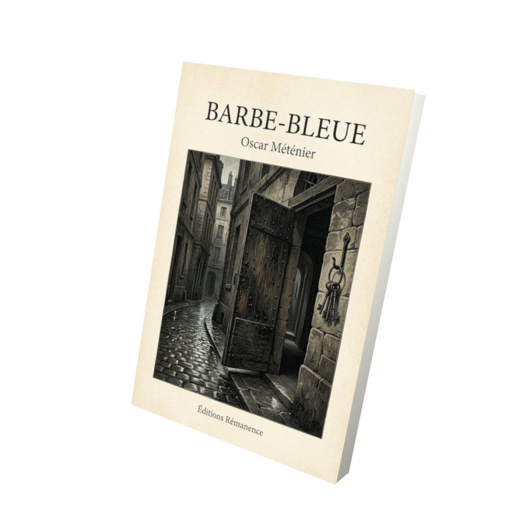 Livre Barbe-bleue - Oscar Méténier - Vue 3D - Editions Remanence