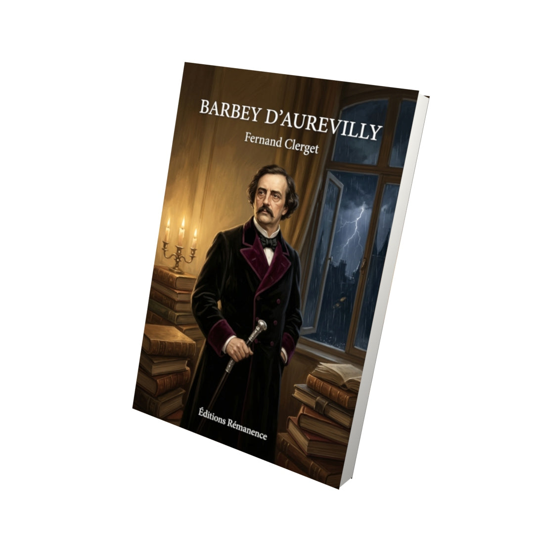 Livre Barbey d’Aurevilly par Fernand Clerget - Vue 3D - Editions Remanence