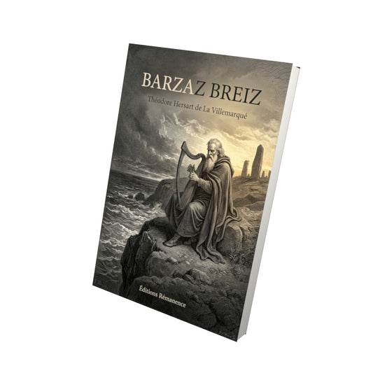 Livre Barzaz Breiz par Théodore Hersart de La Villemarqué - Vue 3D - Editions Remanence