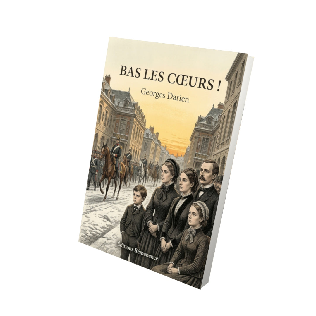 Livre Bas les cœurs ! par Georges Darien - Vue 3D - Editions Remanence