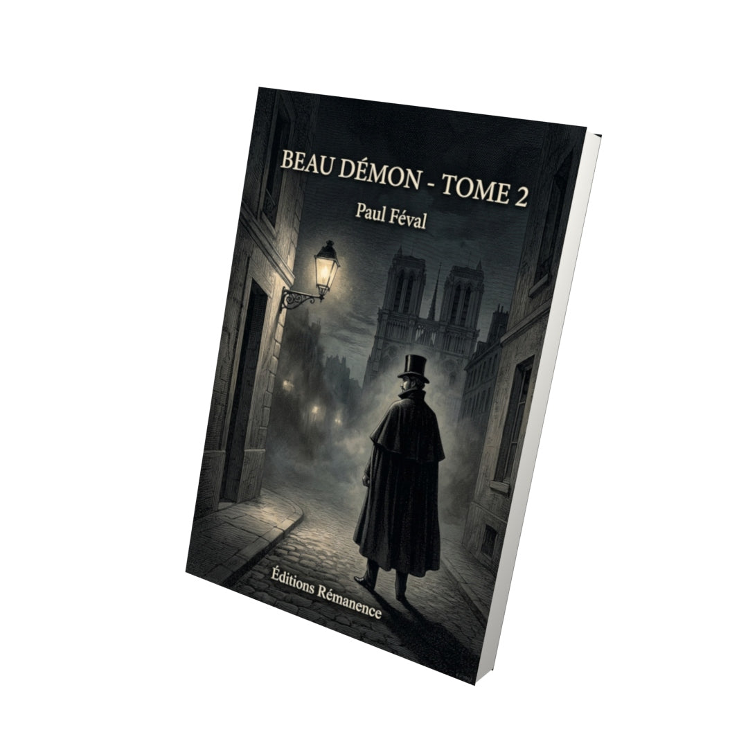 Livre Beau Démon - Tome 2 par Paul Féval - Vue 3D - Editions Remanence