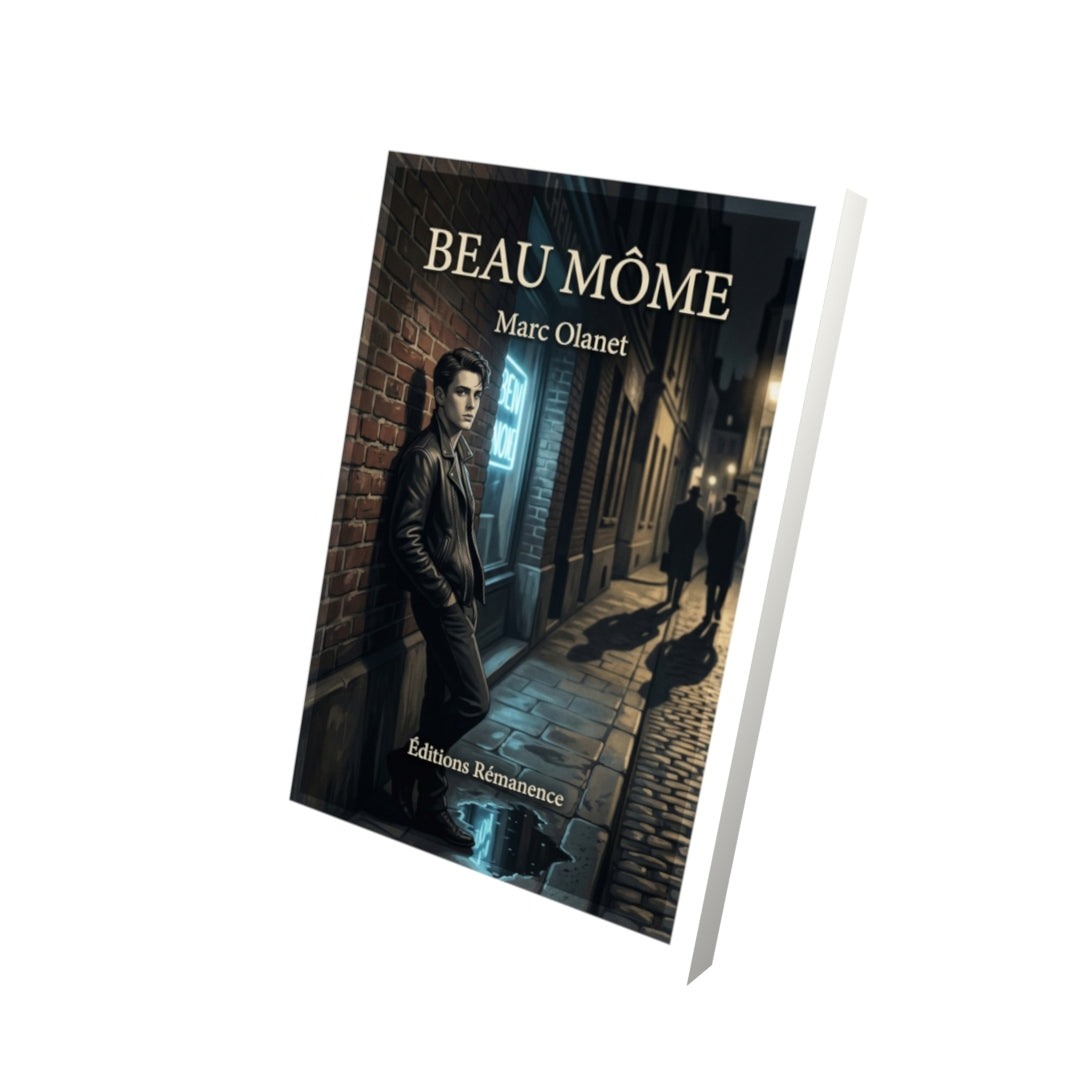 Livre Beau Môme par Marc Olanet - Vue 3D - Editions Remanence