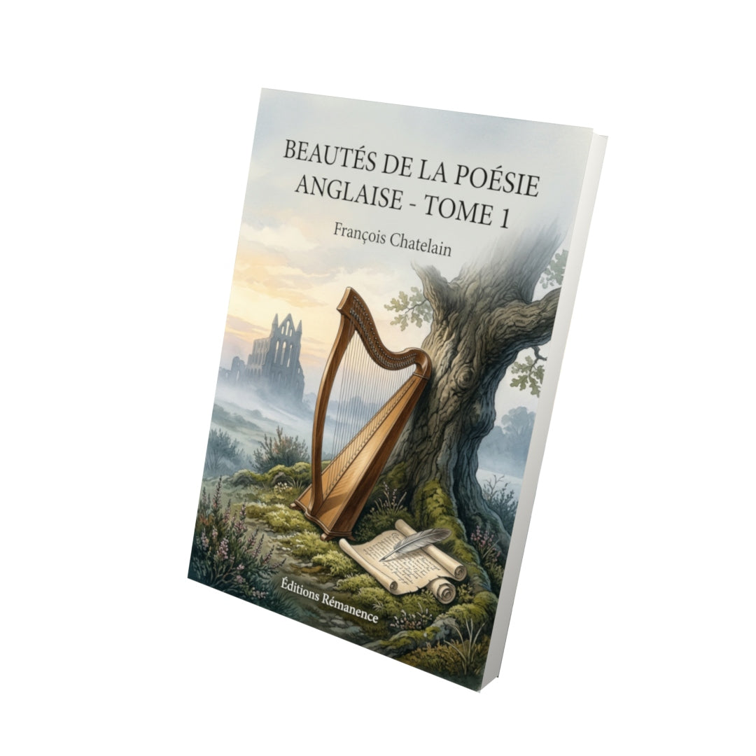 Livre Beautés de la poésie anglaise - Tome 1 par François Chatelain - Vue 3D - Editions Remanence