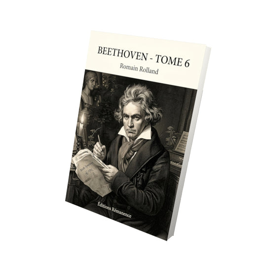 Livre Beethoven - Tome 6 par Romain Rolland - Vue 3D - Editions Remanence