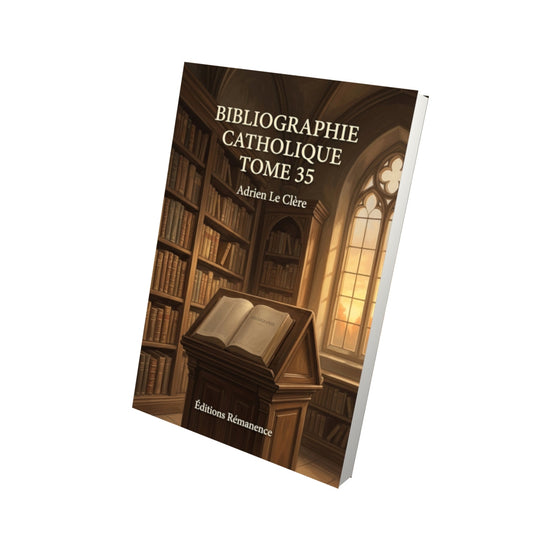 Livre Bibliographie catholique Tome 35 - Adrien Le Clère - Vue 3D - Editions Remanence