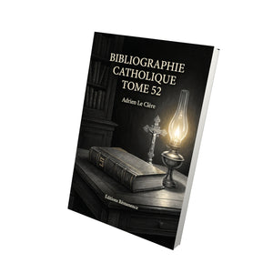 Bibliographie catholique Tome 52 - Adrien Le Clère