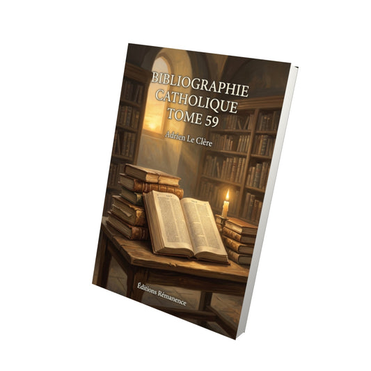 Livre Bibliographie catholique Tome 59 - Adrien Le Clère - Vue 3D - Editions Remanence