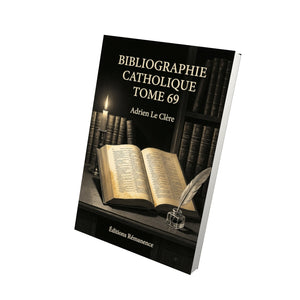Bibliographie catholique Tome 69 - Adrien Le Clère