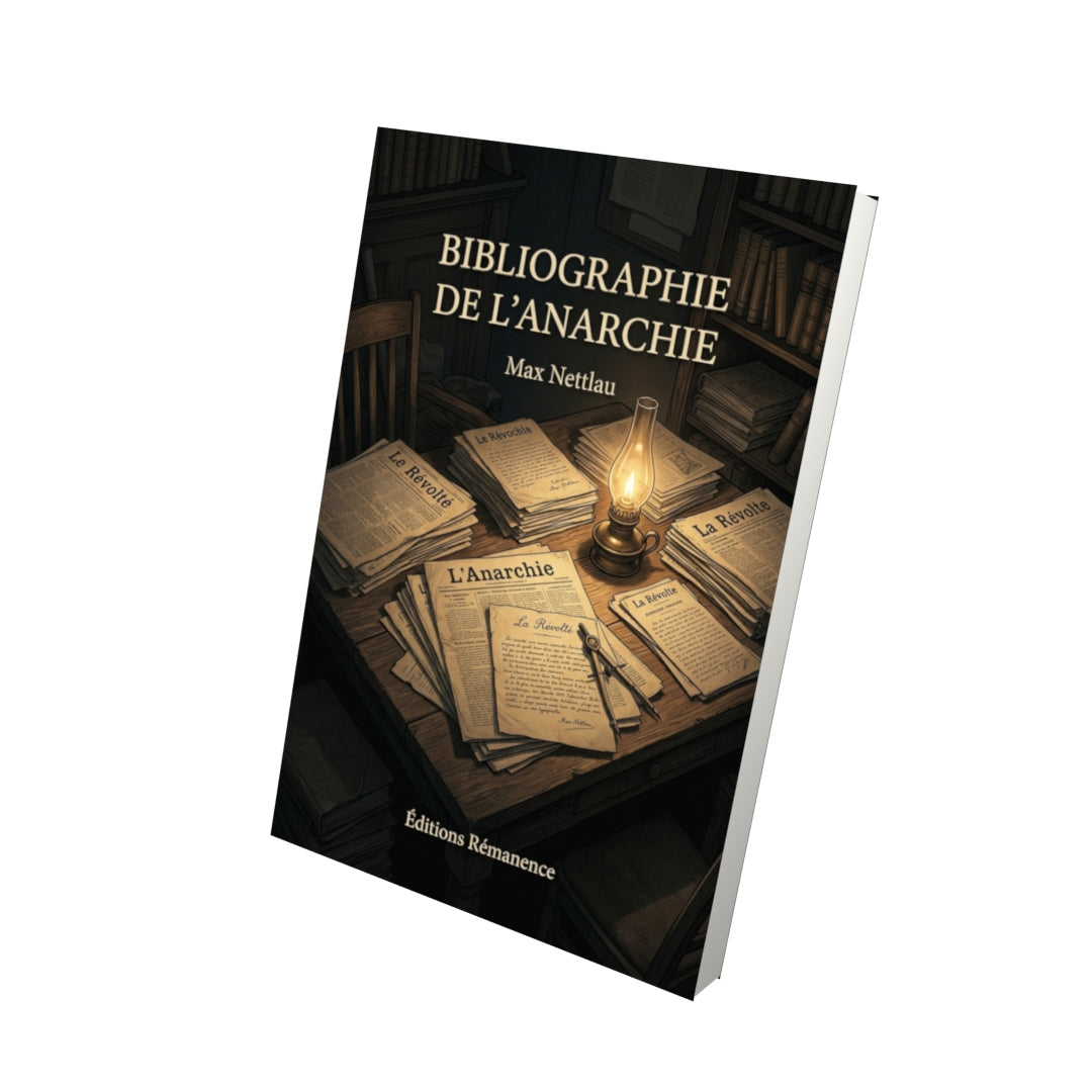 Livre Bibliographie de l’anarchie par Max Nettlau - Vue 3D - Editions Remanence