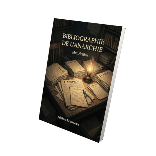 Livre Bibliographie de l’anarchie par Max Nettlau - Vue 3D - Editions Remanence