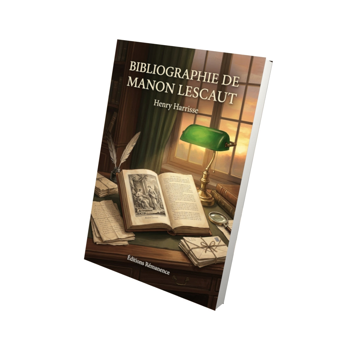 Livre Bibliographie de Manon Lescaut par Henry Harrisse - Vue 3D - Editions Remanence