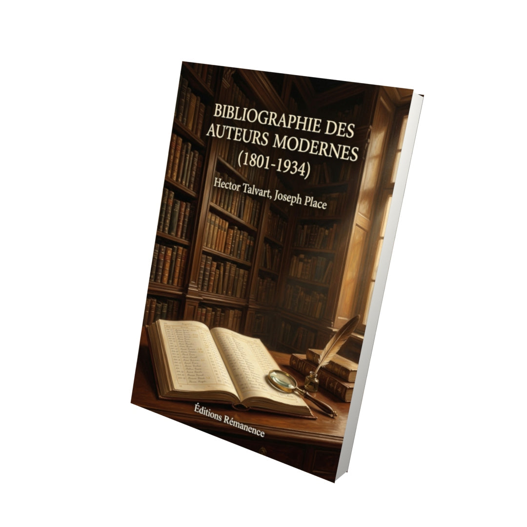 Livre Bibliographie des auteurs modernes (1801-1934) par Hector Talvart, Joseph Place - Vue 3D - Editions Remanence