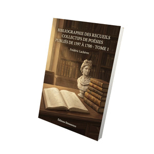 Bibliographie des recueils collectifs de poésies publiés de 1597 à 1700 - Tome 2 - Frédéric Lachèvre