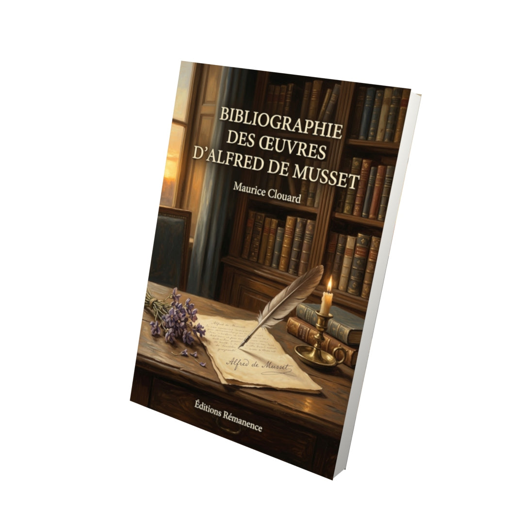 Livre Bibliographie des œuvres d’Alfred de Musset par Maurice Clouard - Vue 3D - Editions Remanence