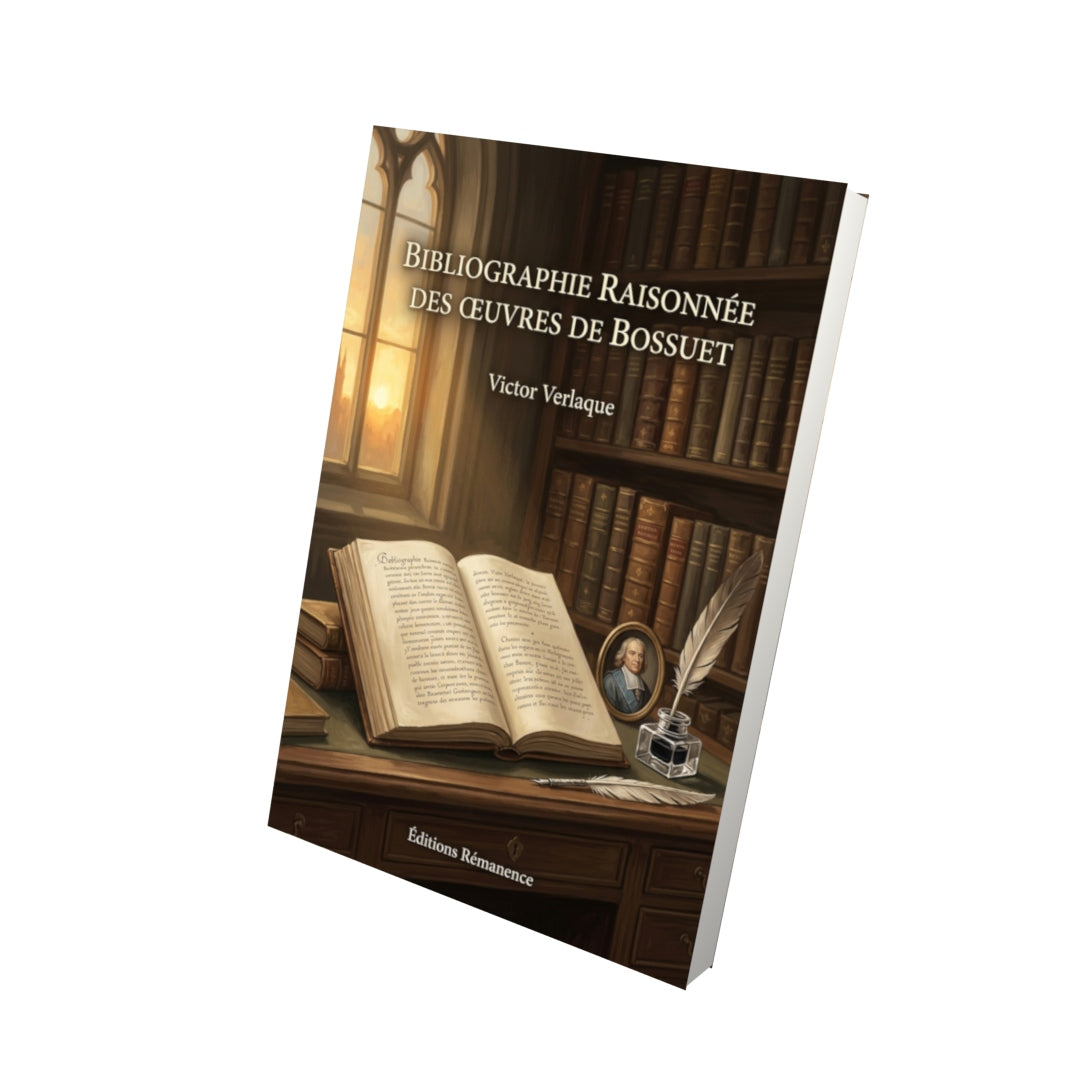 Livre Bibliographie raisonnée des œuvres de Bossuet par Victor Verlaque - Vue 3D - Editions Remanence