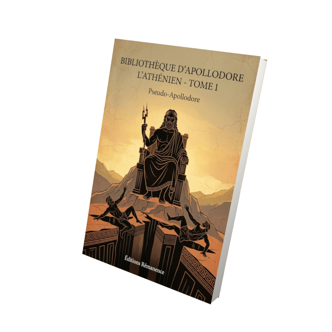 Livre Bibliothèque d’Apollodore l’Athénien - Tome 1 par Pseudo-Apollodore - Vue 3D - Editions Remanence