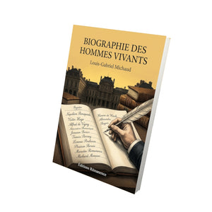 Biographie des hommes vivants - Louis-Gabriel Michaud