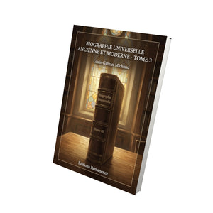 Biographie universelle ancienne et moderne - Tome 3 - Louis-Gabriel Michaud