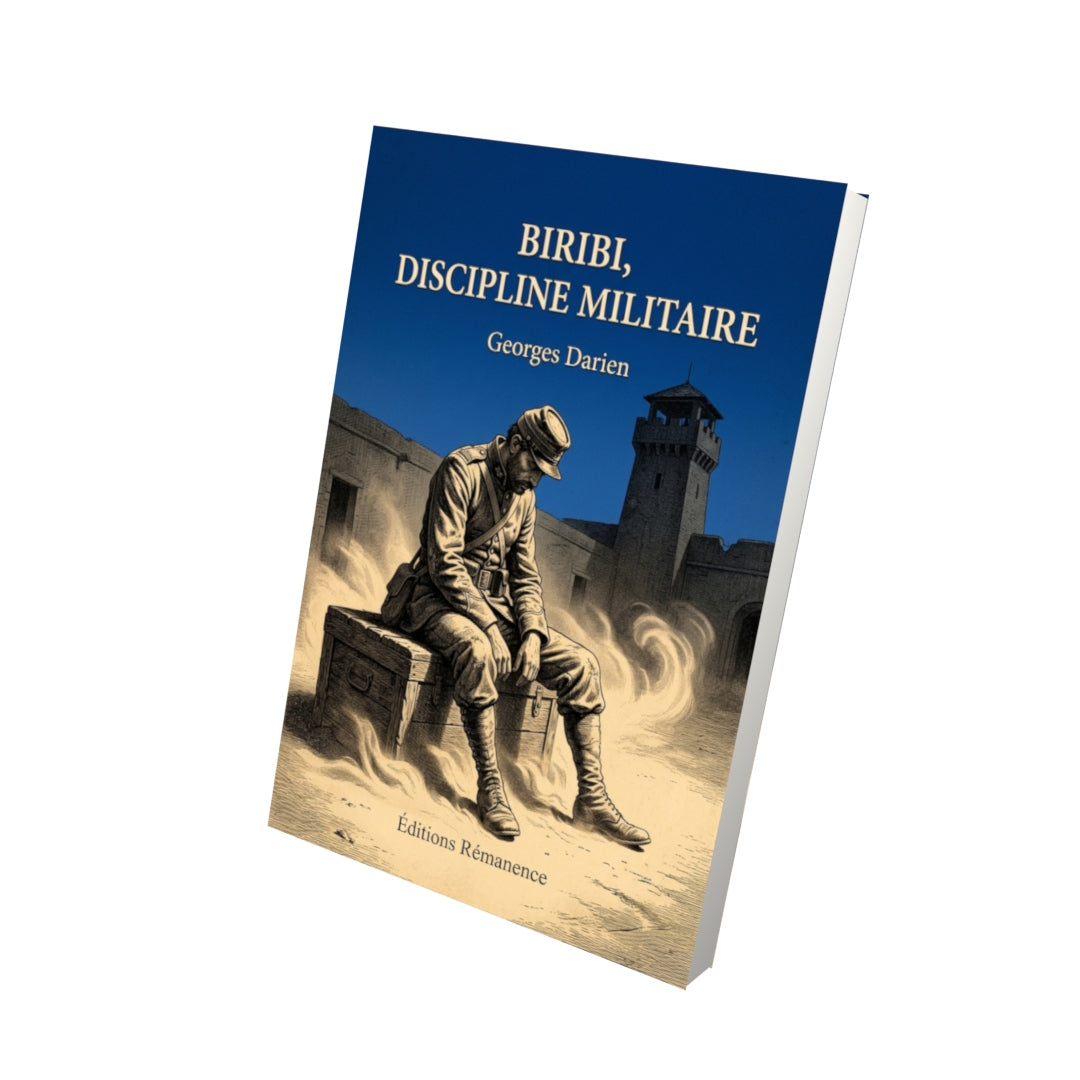 Livre Biribi, discipline militaire par Georges Darien - Vue 3D - Editions Remanence