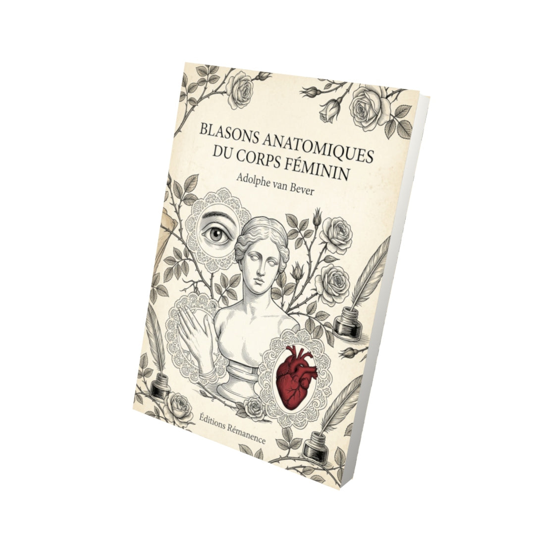 Livre Blasons anatomiques du corps féminin par Adolphe van Bever - Vue 3D - Editions Remanence