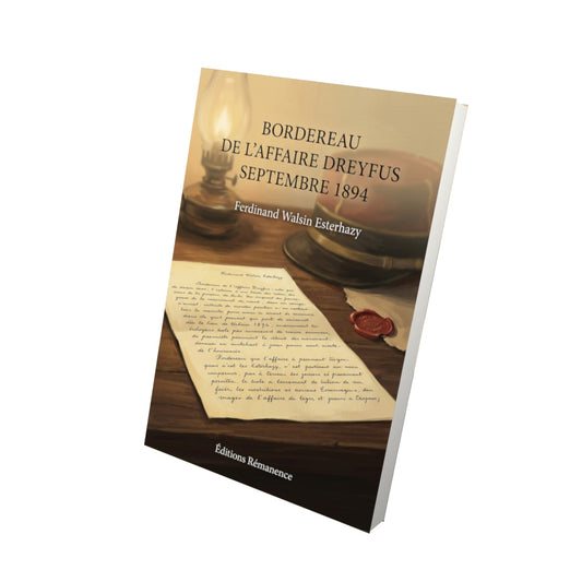 Livre Bordereau de l’affaire Dreyfus septembre 1894 par Ferdinand Walsin Esterhazy - Vue 3D - Editions Remanence