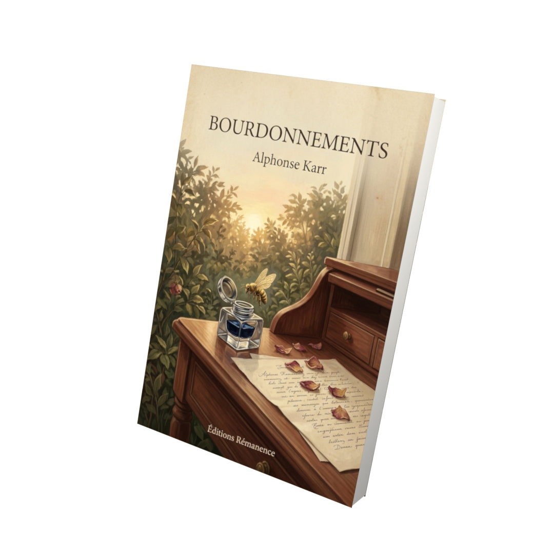 Livre Bourdonnements - Alphonse Karr - Vue 3D - Editions Remanence