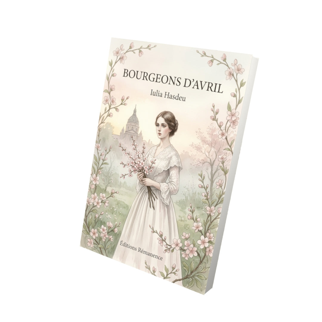 Livre Bourgeons d’avril par Iulia Hasdeu - Vue 3D - Editions Remanence