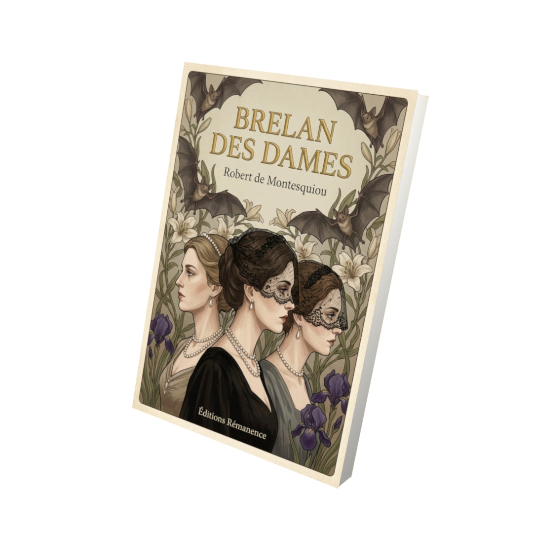 Livre Brelan des dames - Robert de Montesquiou - Vue 3D - Editions Remanence