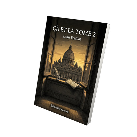 Livre Çà et là Tome 2 - Louis Veuillot - Vue 3D - Editions Remanence