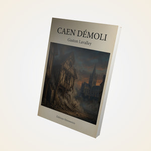 Caen démoli - Gaston Lavalley