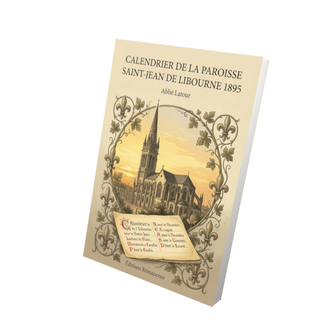 Livre Calendrier de la Paroisse Saint-Jean de Libourne 1895 par Abbé Latour - Vue 3D - Editions Remanence