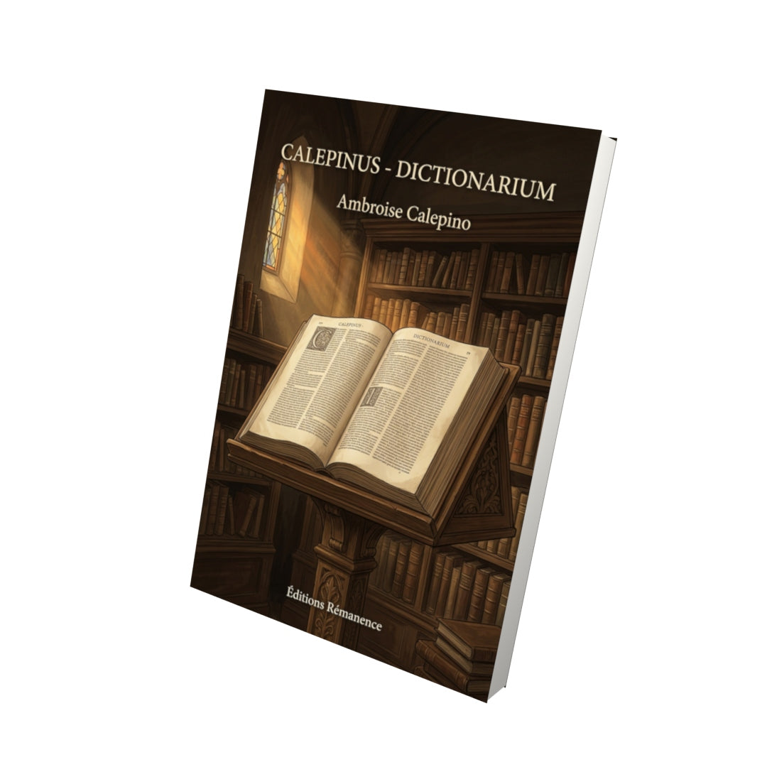Livre Calepinus - Dictionarium par Ambroise Calepino - Vue 3D - Editions Remanence
