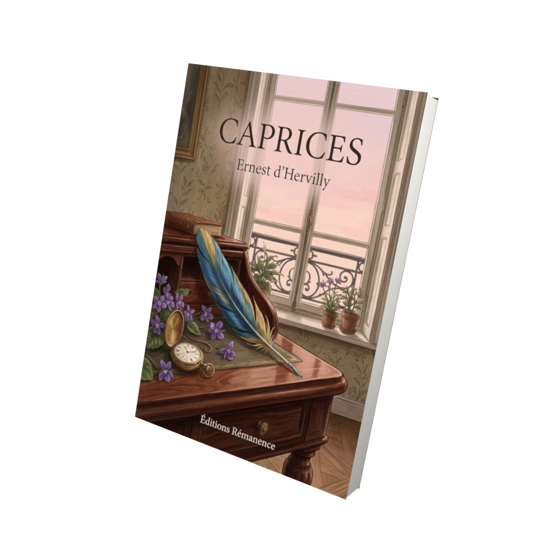 Livre Caprices par Ernest d’Hervilly - Vue 3D - Editions Remanence