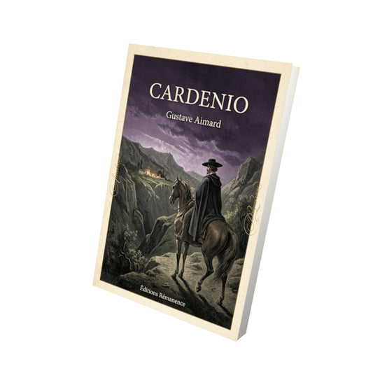 Livre Cardenio - Gustave Aimard - Vue 3D - Editions Remanence