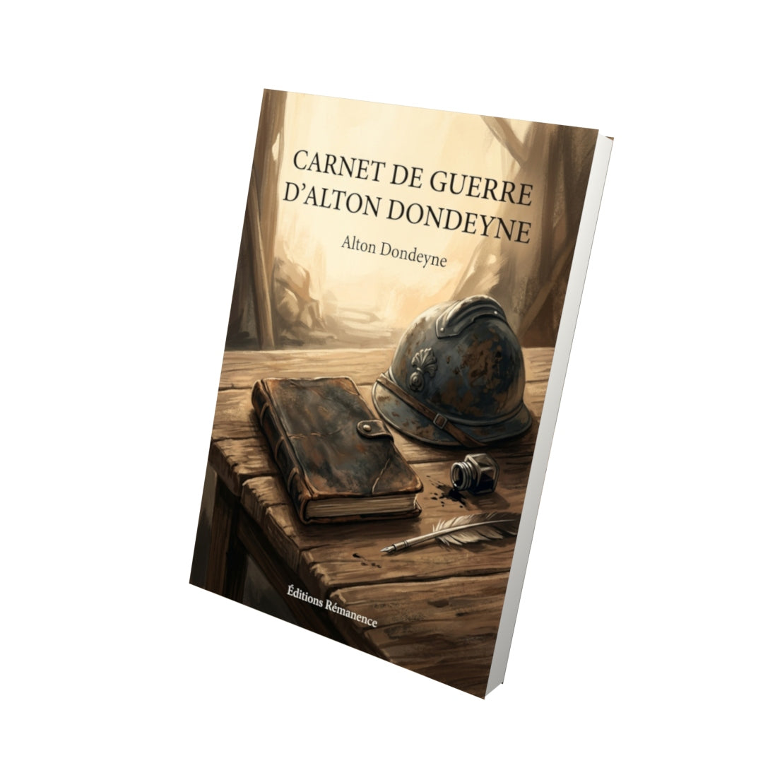 Livre Carnet de guerre d’Alton Dondeyne par Alton Dondeyne - Vue 3D - Editions Remanence