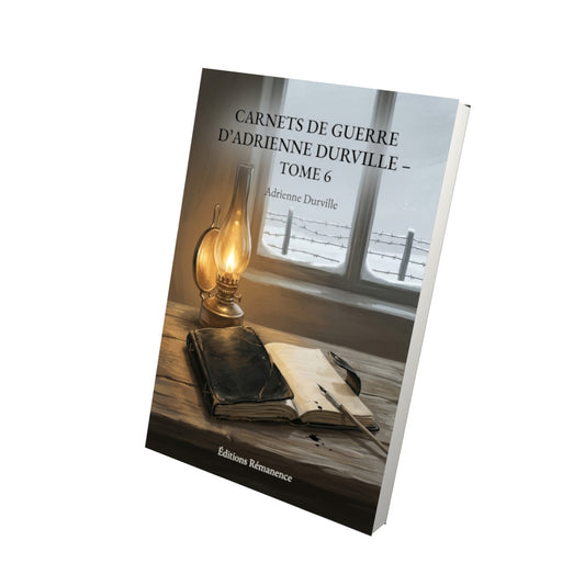 Livre Carnets de guerre d’Adrienne Durville - Tome 6 par Adrienne Durville - Vue 3D - Editions Remanence