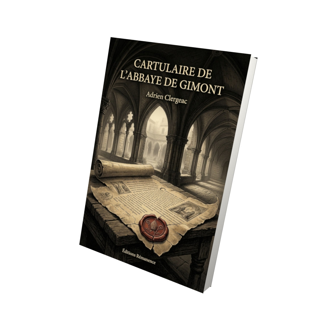 Livre Cartulaire de l’abbaye de Gimont par Adrien Clergeac - Vue 3D - Editions Remanence